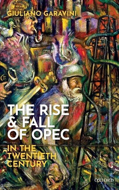 Couverture_The Rise And Fall Of Opec In The Twentieth Century