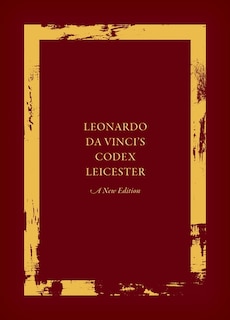 Front cover_Leonardo da Vinci's Codex Leicester: A New Edition
