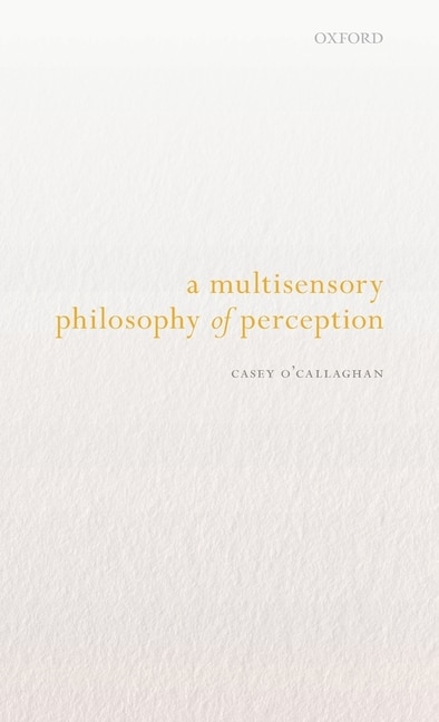 Couverture_A Multisensory Philosophy Of Perception