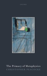 Front cover_The Primacy of Metaphysics