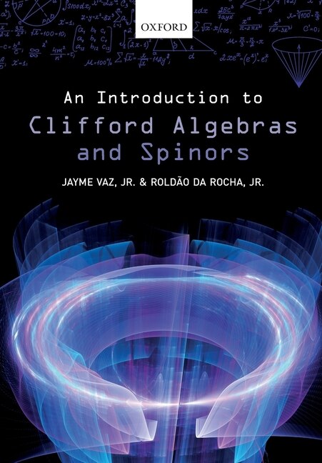 Front cover_An Introduction to Clifford Algebras and Spinors
