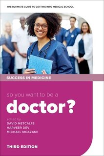 Front cover_So You Want To Be A Doctor?
