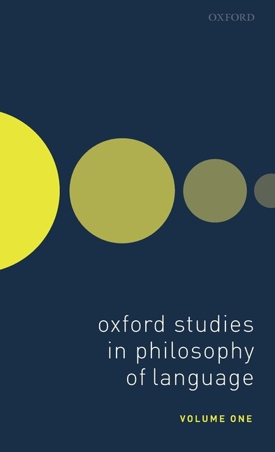 Front cover_Oxford Studies in Philosophy of Language Volume 1