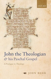 Front cover_John the Theologian and his Paschal Gospel