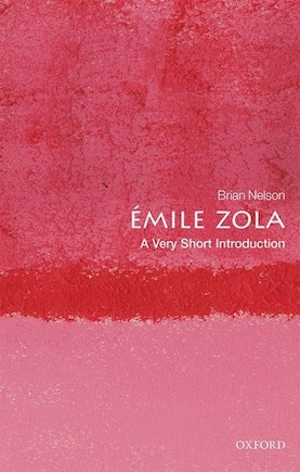 Emile Zola: A Very Short Introduction