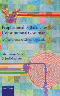 Couverture_Proportionality Balancing and Constitutional Governance