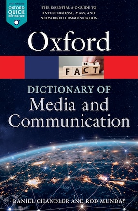 A Dictionary Of Media And Communication