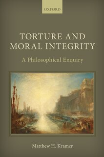 Front cover_Torture And Moral Integrity