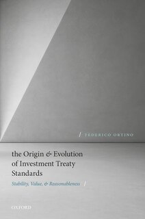 Front cover_The Origin and Evolution of Investment Treaty Standards