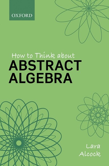 Couverture_How to Think About Abstract Algebra