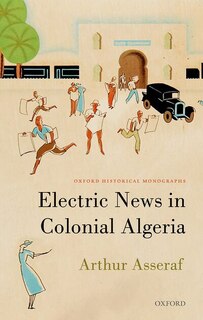 Couverture_Electric News In Colonial Algeria