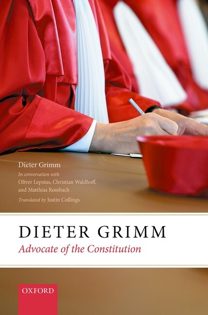 Front cover_Dieter Grimm: Advocate of the Constitution