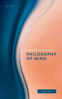 Couverture_Oxford Studies in Philosophy of Mind Volume 1