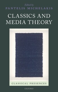 Front cover_Classics And Media Theory