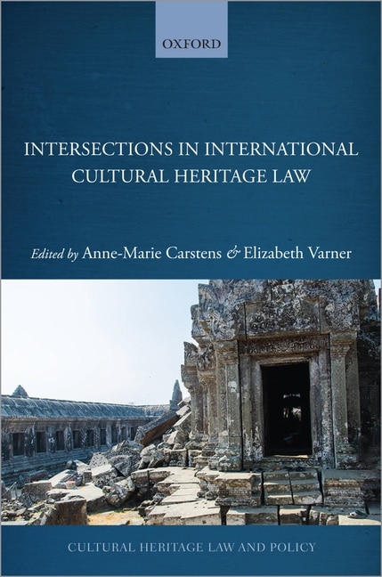 Couverture_Intersections in International Cultural Heritage Law