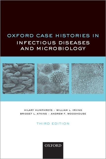 Front cover_Oxford Case Histories In Infection And Microbiology