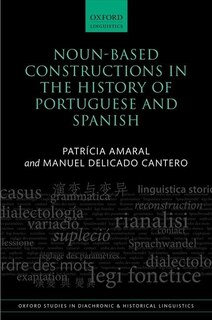 Couverture_Noun-based Constructions In The History Of Portuguese And Spanish