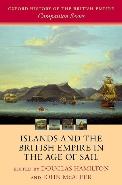Front cover_Islands And The British Empire In The Age Of Sail