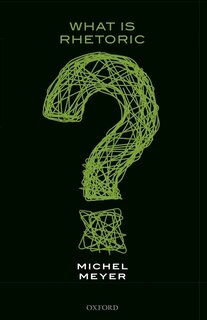 Front cover_What Is Rhetoric?