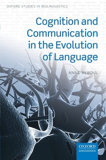 Couverture_Cognition And Communication In The Evolution Of Language