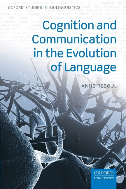 Couverture_Cognition And Communication In The Evolution Of Language