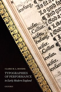Front cover_Typographies Of Performance In Early Modern England