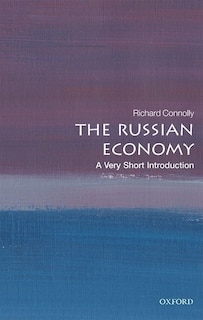 Front cover_The Russian Economy: A Very Short Introduction