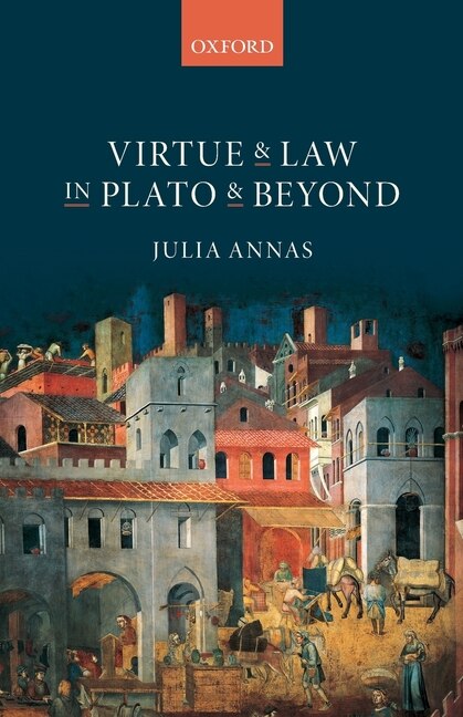 Front cover_Virtue And Law In Plato And Beyond
