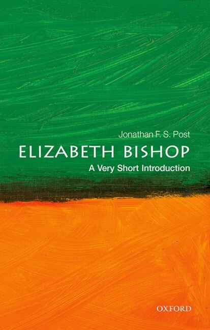 Front cover_Elizabeth Bishop: A Very Short Introduction