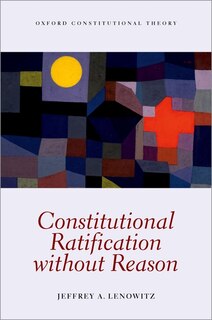 Front cover_Constitutional Ratification without Reason