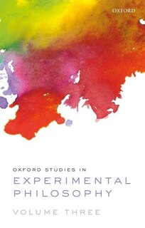 Front cover_Oxford Studies In Experimental Philosophy Volume 3