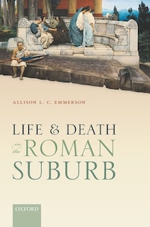 Front cover_Life and Death in the Roman Suburb