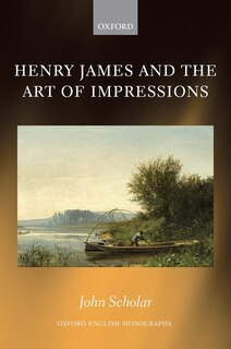 Couverture_Henry James And The Art Of Impressions