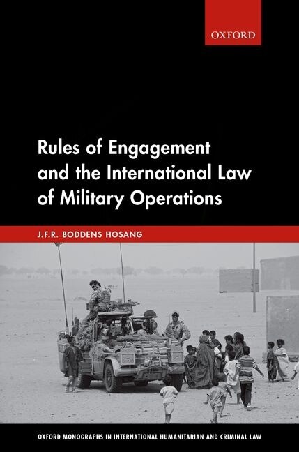 Couverture_Rules Of Engagement And The International Law Of Military Operations