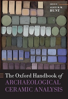 Front cover_The Oxford Handbook Of Archaeological Ceramic Analysis