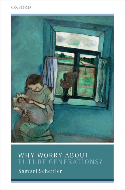 Front cover_Why Worry About Future Generations?