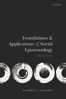 Front cover_Foundations And Applications Of Social Epistemology