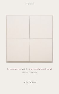 Couverture_Late Modernism And The Avant-garde British Novel