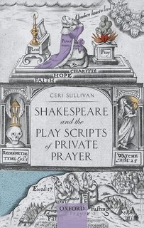 Front cover_Shakespeare And The Play Scripts Of Private Prayer