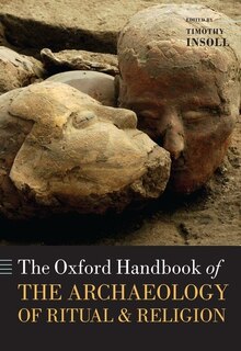 Couverture_The Oxford Handbook of the Archaeology of Ritual and Religion