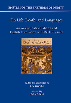 On Life, Death, And Languages: An Arabic Critical Edition And English Translation Of Epistles 29-31