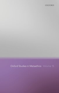 Couverture_Oxford Studies in Metaethics Volume 15