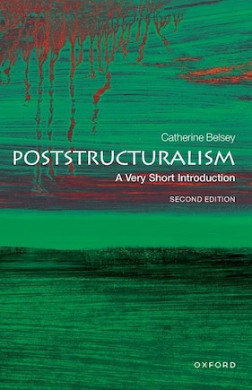 Poststructuralism: A Very Short Introduction