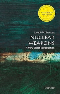 Front cover_Nuclear Weapons: A Very Short Introduction