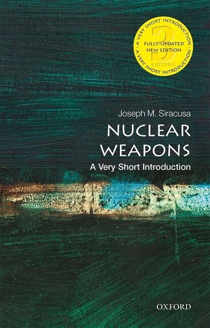 Front cover_Nuclear Weapons: A Very Short Introduction