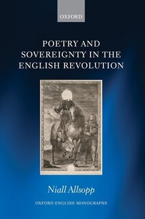 Poetry and Sovereignty in the English Revolution