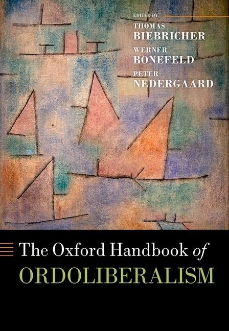 Front cover_The Oxford Handbook of Ordoliberalism