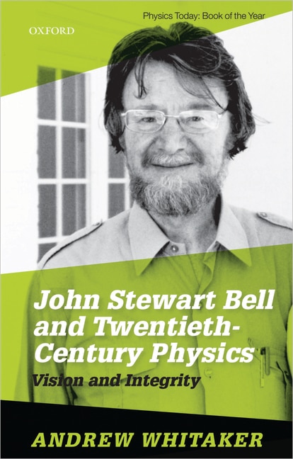Front cover_John Stewart Bell and Twentieth Century Physics