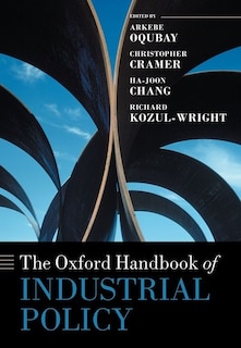 Front cover_The Oxford Handbook of Industrial Policy