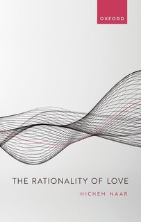Front cover_The Rationality of Love